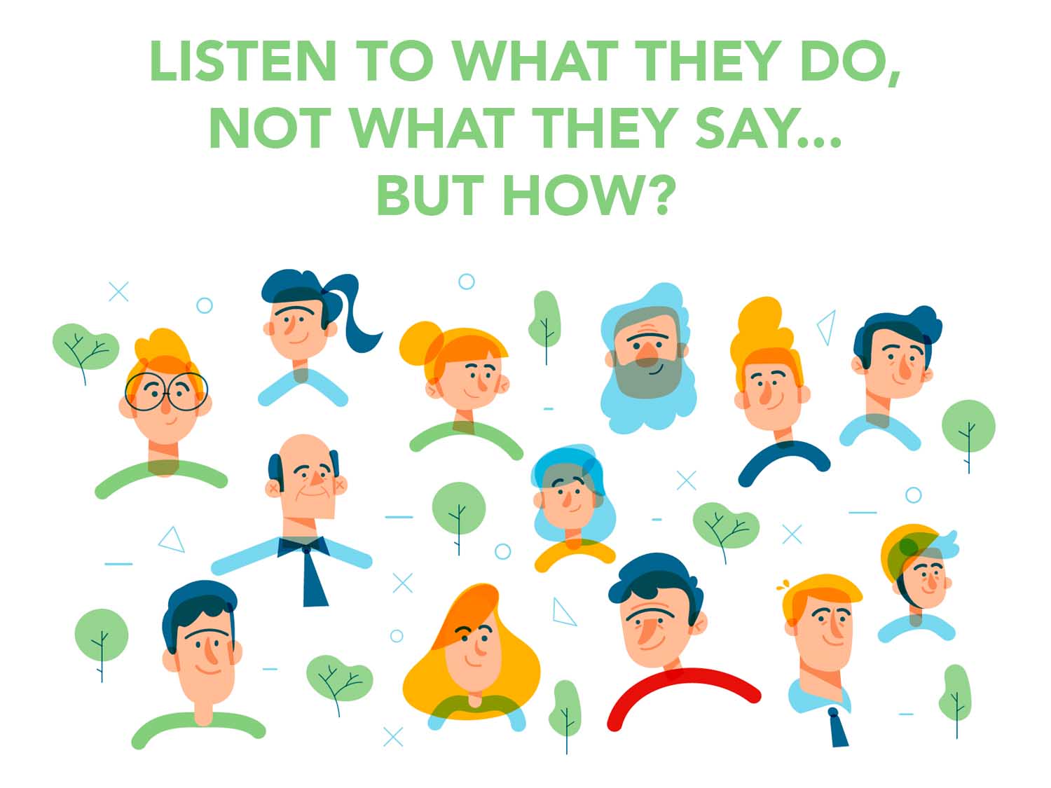 how-to-listen-to-what-your-users-are-doing-not-what-they-re-saying